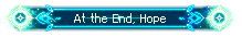 Titel At the End, Hope